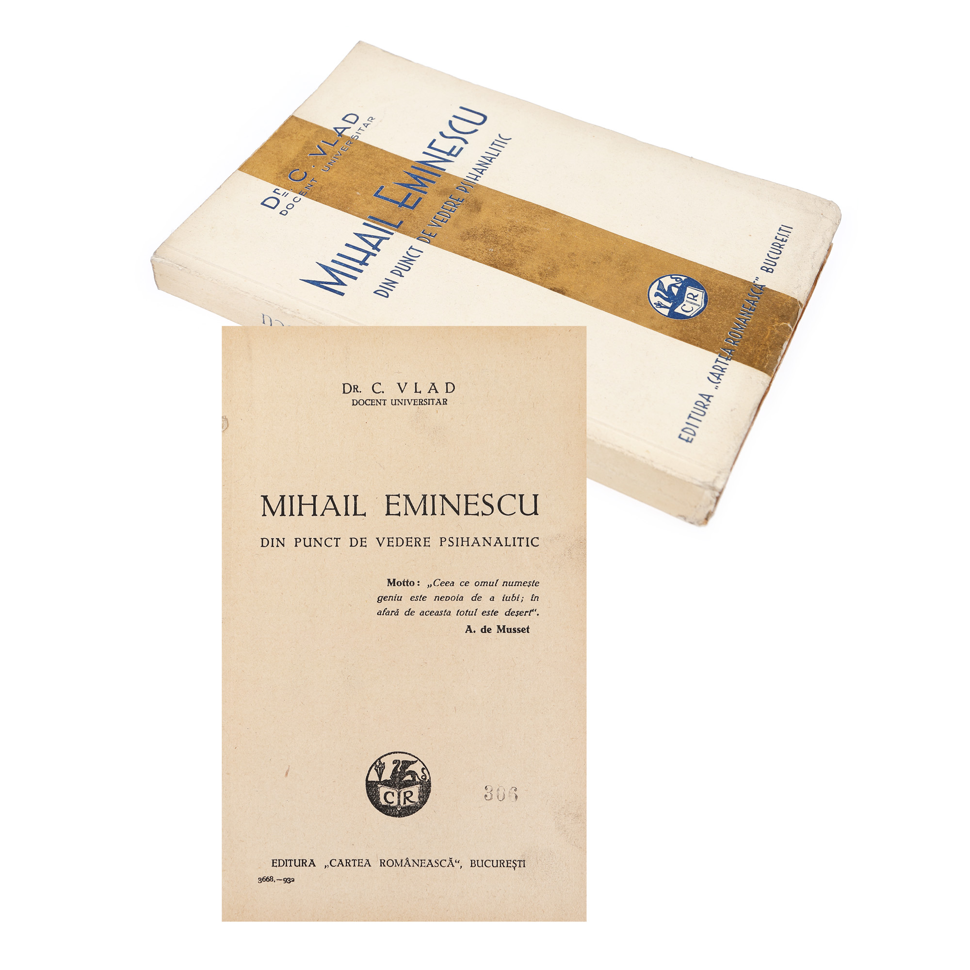 "Mihai Eminescu din punct de vedere psihanalitic", de Constantin Vlad, București, 1932, provine din colecția criticului literar Șerban Cioculescu, piesă deosebită