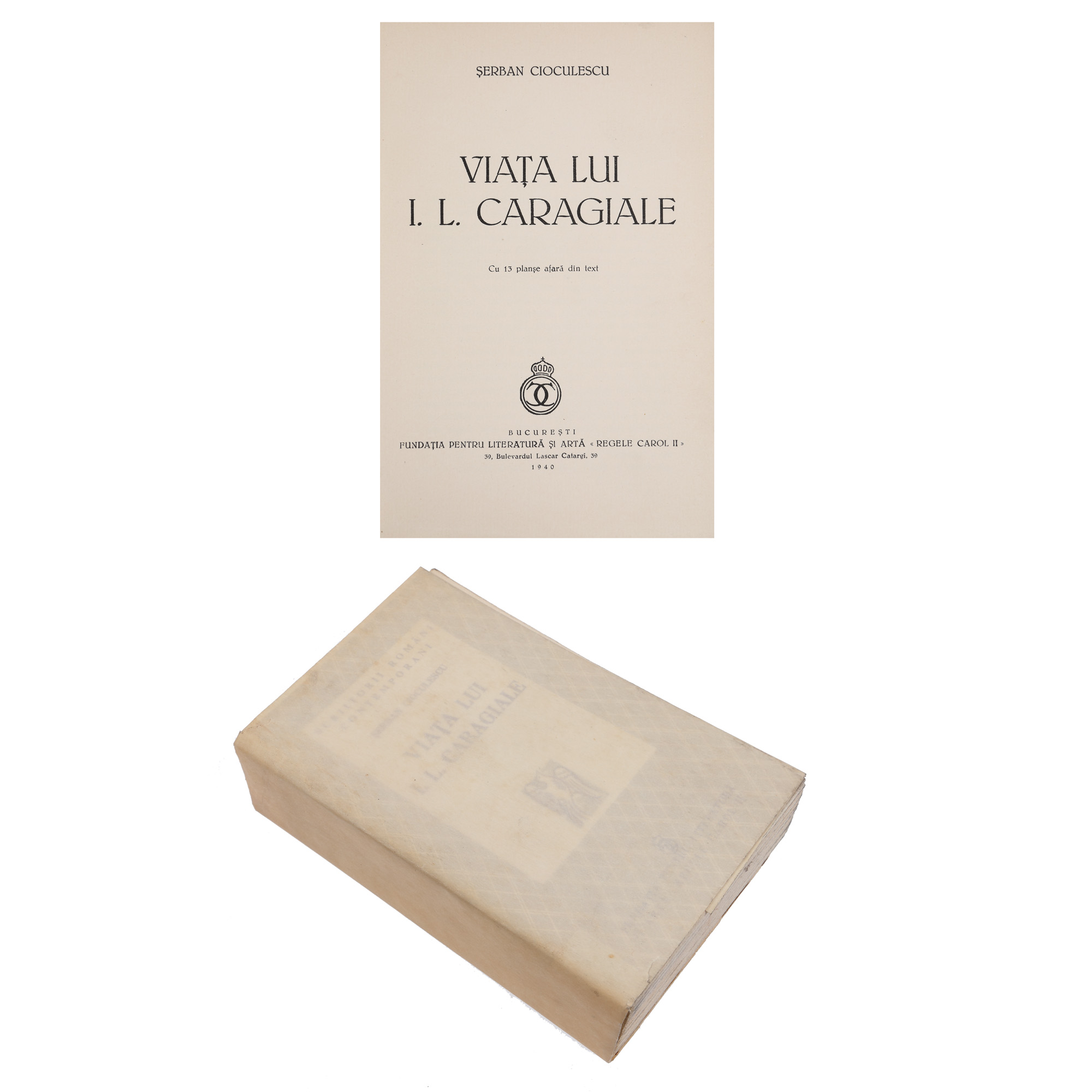 "Viața lui I.L. Caragiale", de Șerban Cioculescu, București, 1940, provine din biblioteca sa