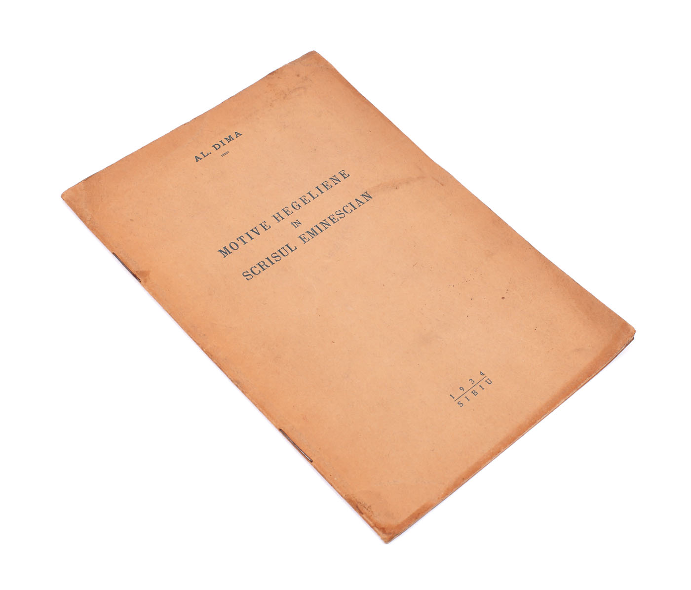 "Motive hegeliene în scrisul eminescian", de Alexandru Dima, Sibiu, 1934, cu dedicaţia autorului către Zaharia Stancu