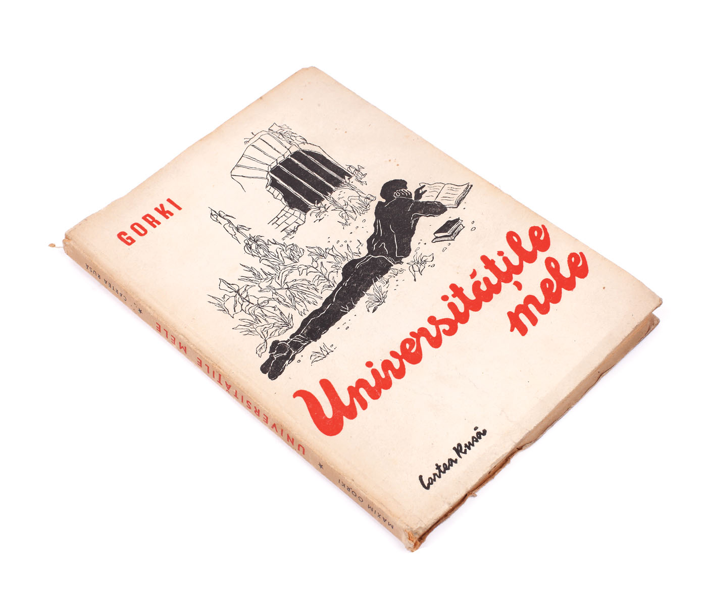"Universităţile mele", de Maxim Gorki, Bucureşti, 1948, semnată olograf Zaharia Stancu