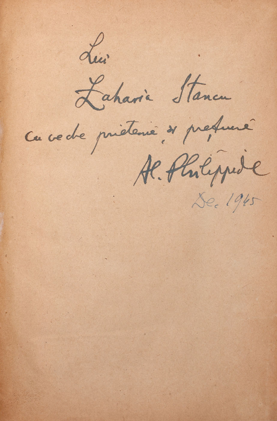 "Flori alese din Les fleurs du mal" de Charles Baudelaire, Bucureşti, 1945, cu dedicaţia traducătorului Alexandru Philippide către Zaharia Stancu
