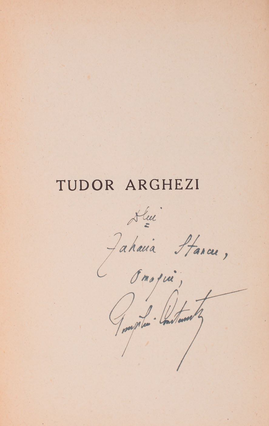 "Tudor Arghezi", de Pompiliu Constantinescu, București, 1940, conţine şi dedicaţia autorului către Zaharia Stancu