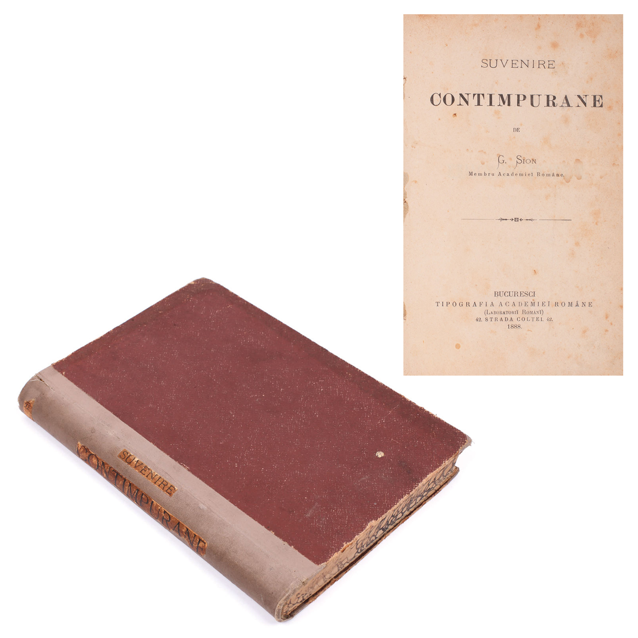 "Suvenire Contimpurane", by Gheorghe Sion, Bucharest, 1888, from the library of the writer Zaharia Stancu