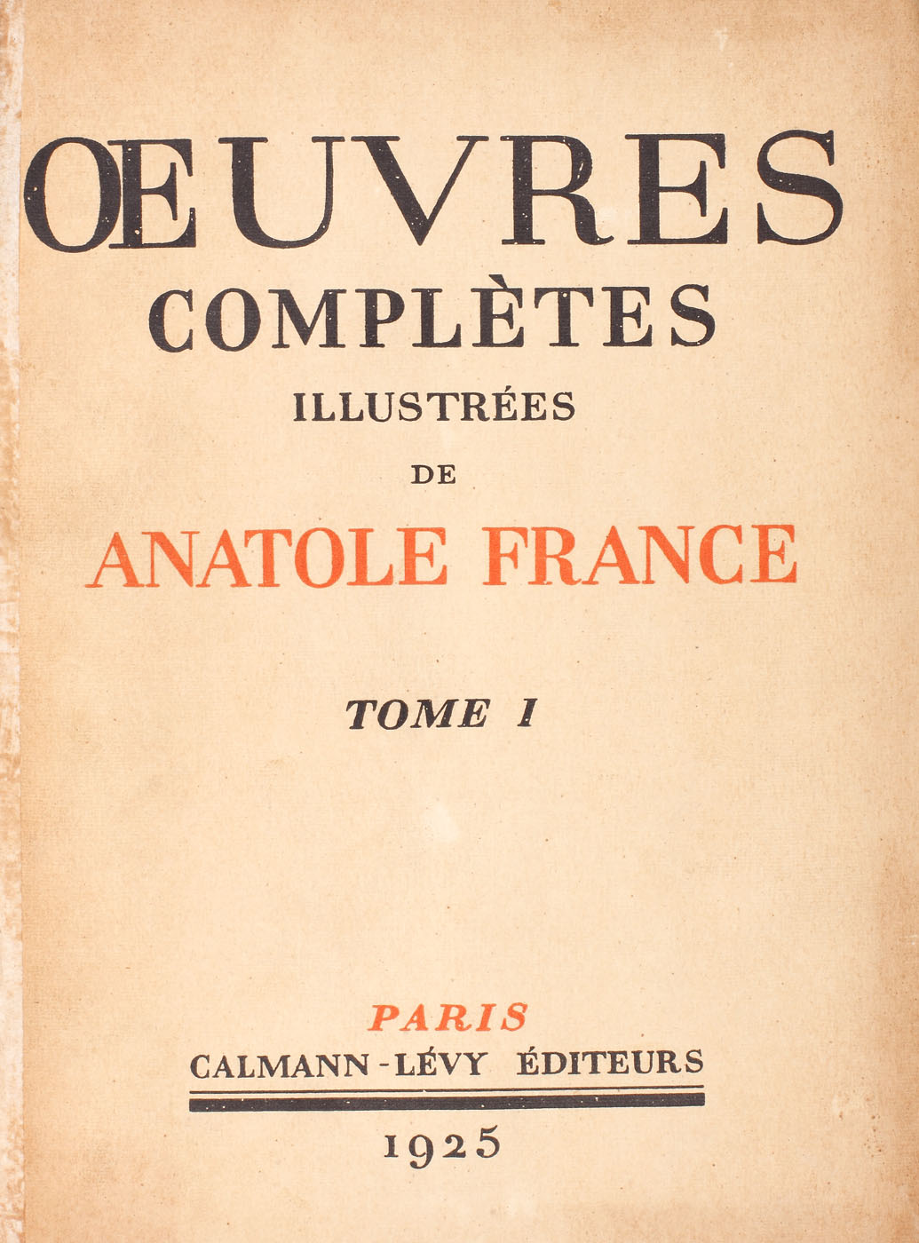 Opera completă ilustrată a lui Anatole France, franceză, Paris, 1925, 18 volume, provine din biblioteca scriitorului Zaharia Stancu