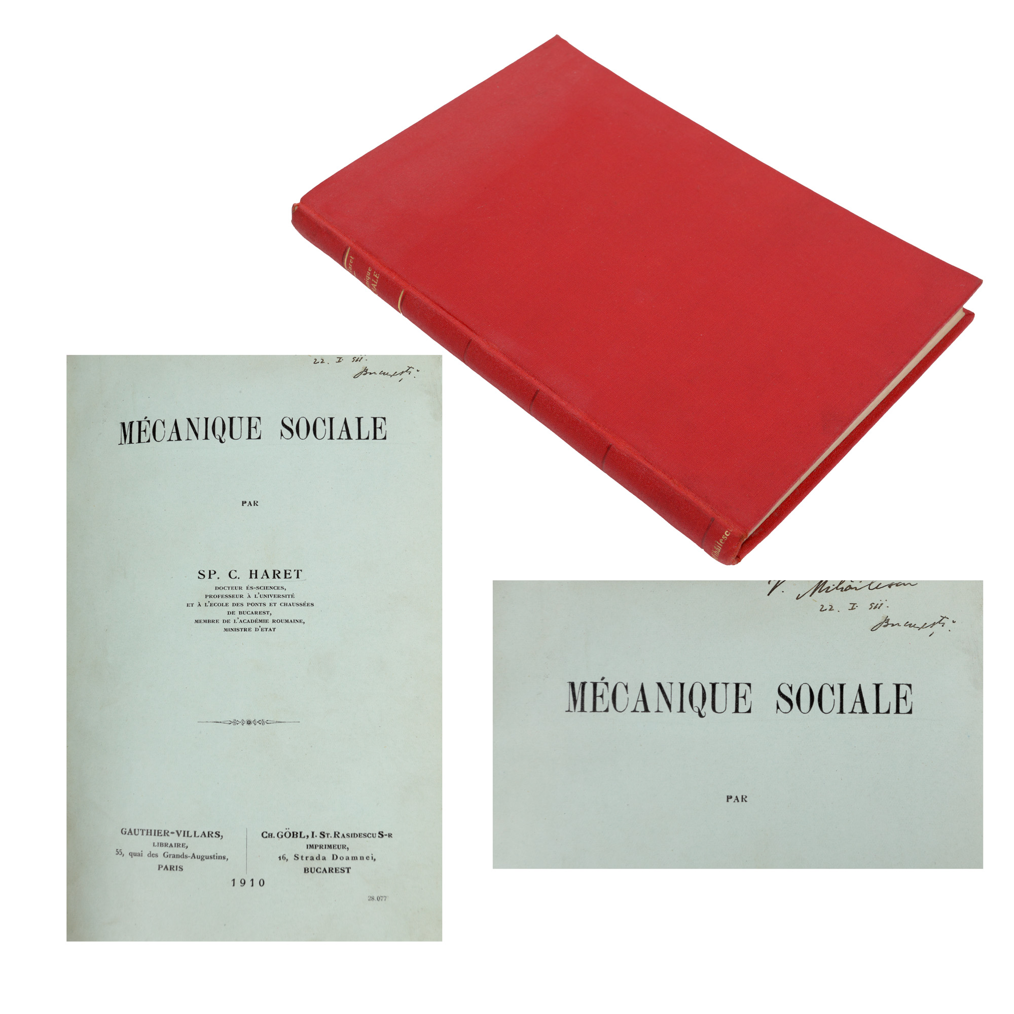 "Mecanica Socială" ("Social Mechanics"), by Spiru Haret, Paris-Bucharest, 1910, princeps edition, with ex-libris V. Mihăilescu, special piece, collectible