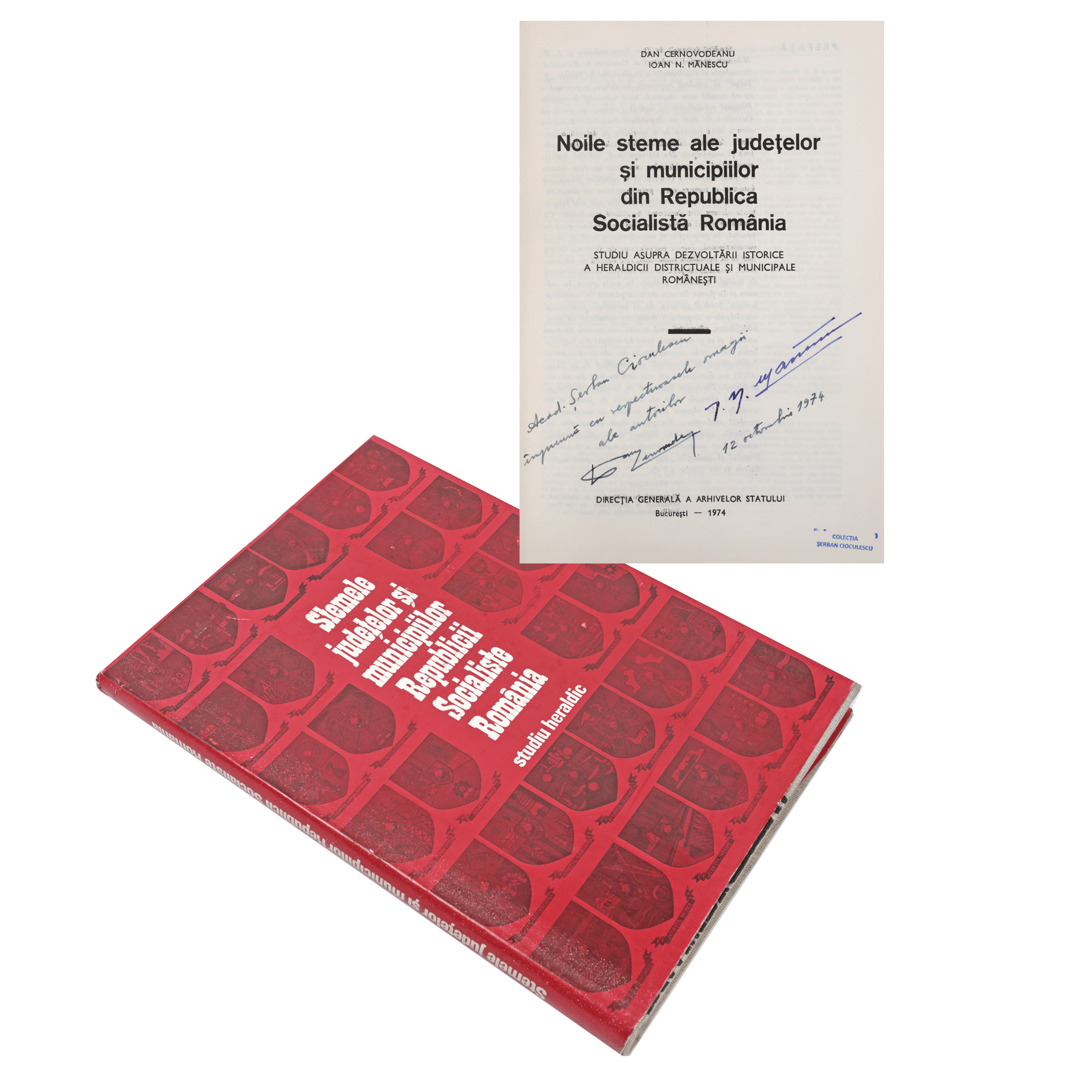 ‘Stemele județelor și municipiilor Republicii Socialiste România’ (Coats of Arms of the Counties and Municipalities of the Socialist Republic of Romania), by Dan Cernovodeanu and Ioan Mănescu, bilingual Romanian - French edition, Bucharest, 1974, with dedication of the authors to Șerban Cioculescu, from the collection of literary critic Șerban Cioculescu 