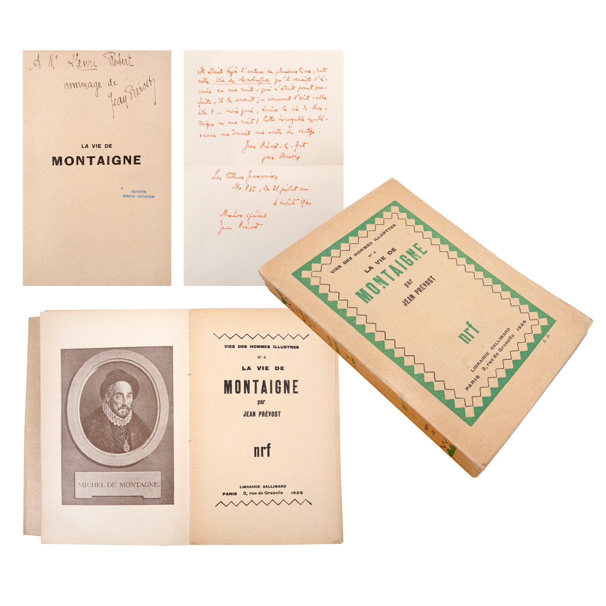 ”La vie de Montaigne”, de Jean Prevost, franceză, Paris, 1926, cu dedicația autorului, provine din colecția criticului literar Șerban Cioculescu