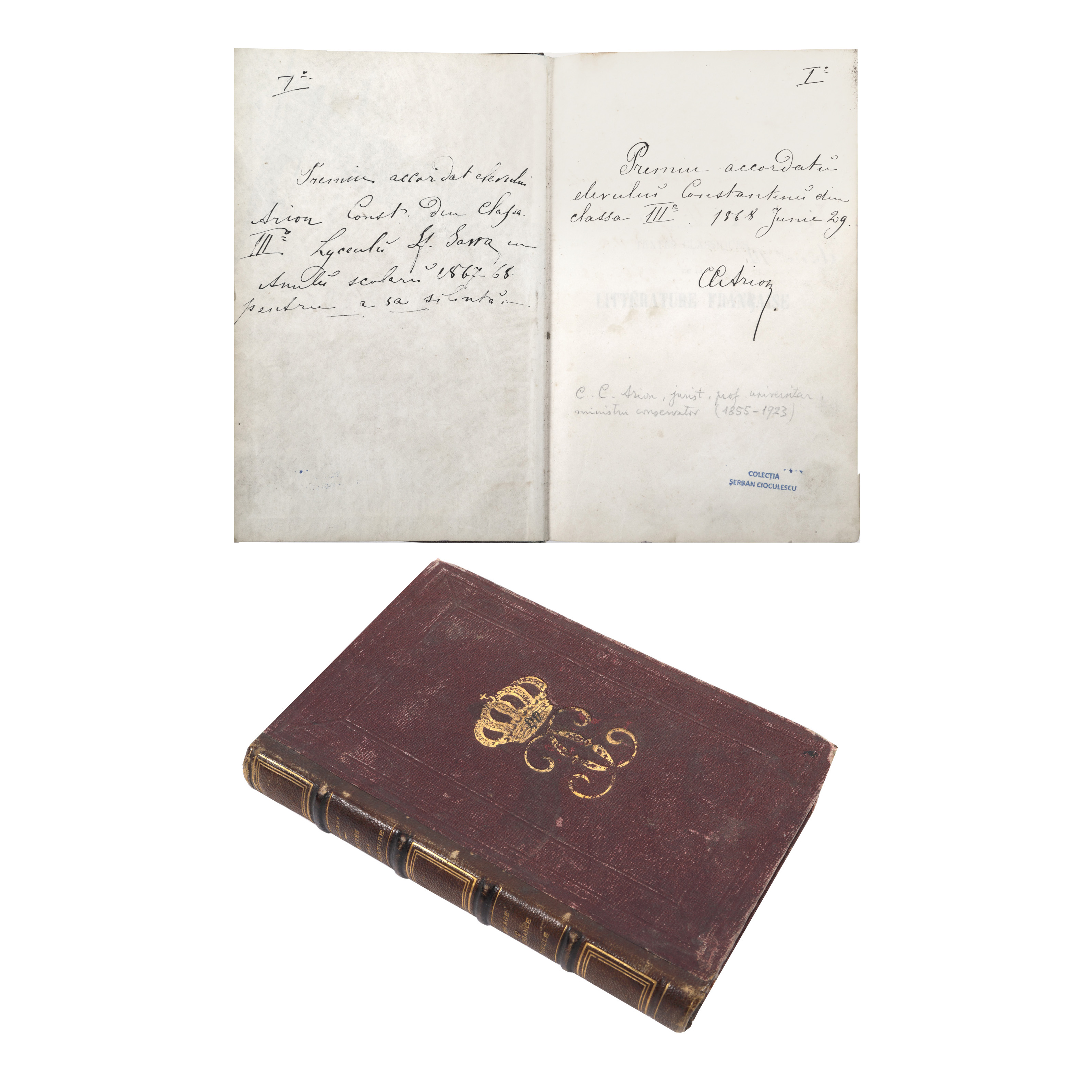‘Texte clasice din literatura franceză’ (Classic Texts from French Literature), by Jacques Claude Demogeot, in French, Paris, 1867, copy offered as a school award to Constantin C.  Arion, with cipher of King Carol I on the cover, from the collection of literary critic Șerban Cioculescu 