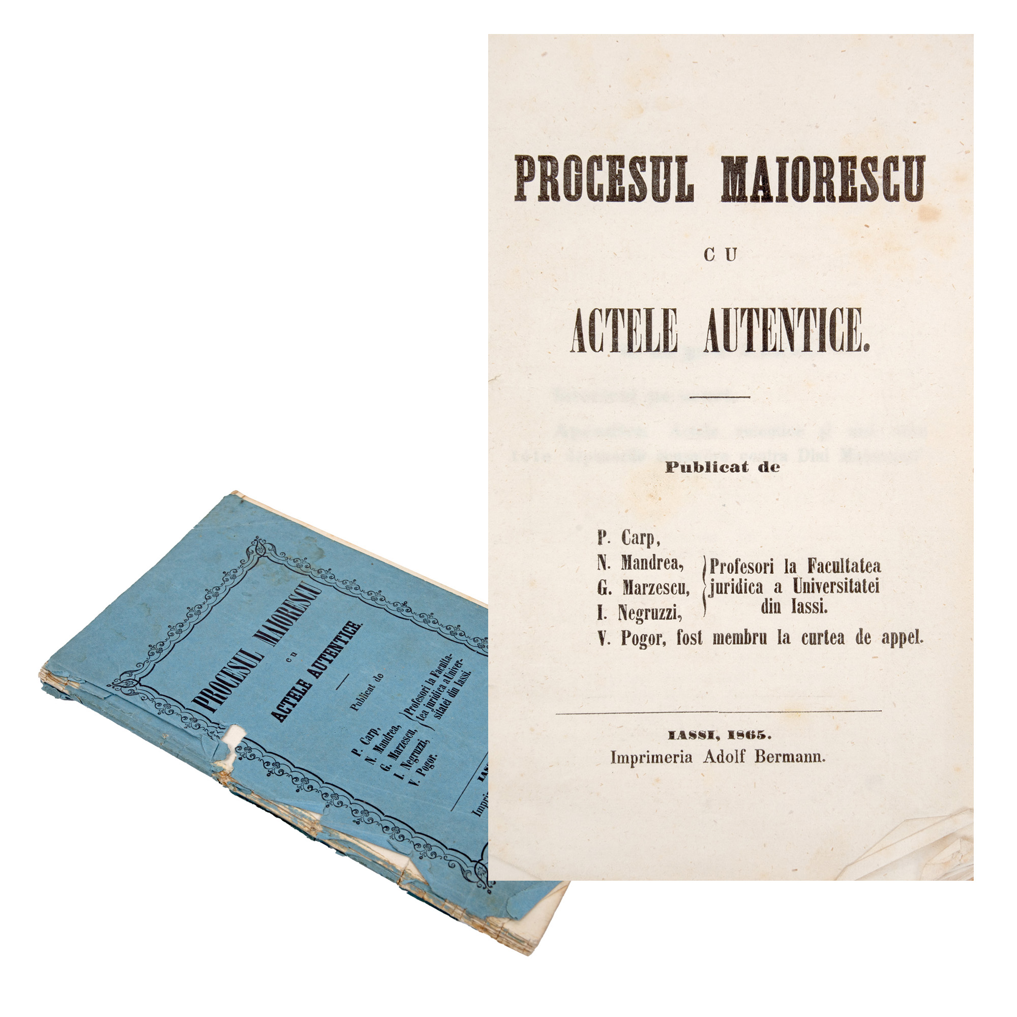 ‘Procesul Maiorescu cu actele autentice’ (The Maiorescu Trial with Authentic Documents), Iași, 1865, rare piece
