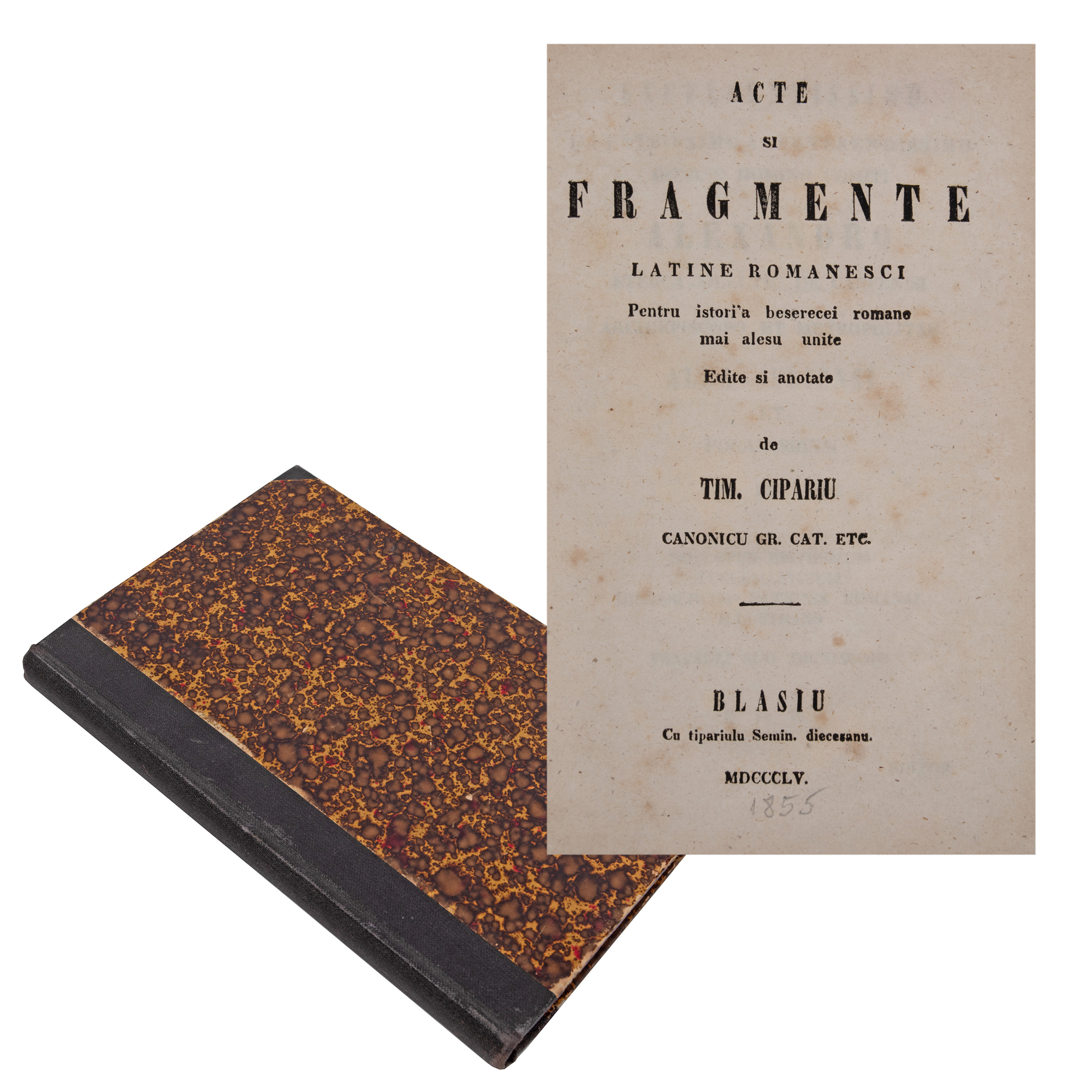 ‘Acte și fragmente latine și românești despre istoria bisericii române’ (Latin and Romanian Acts and Fragments on the History of the Romanian Church), by Timotei Cipariu, Blaj, 1855