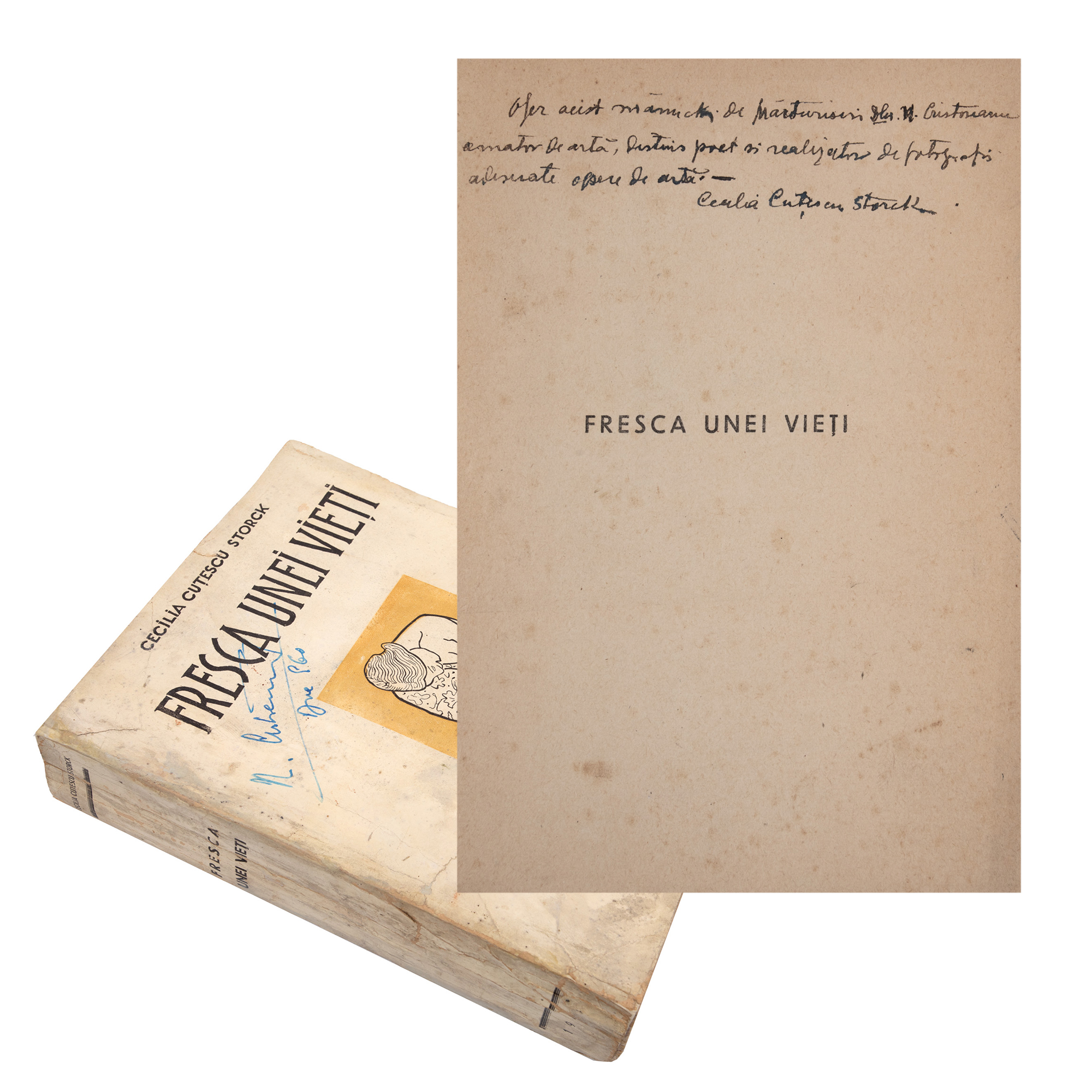 ‘Fresca unei vieți’ (Fresco of a Lifetime), by Cecilia Cuțescu-Storck, Bucharest, 1944, princeps edition, with handwritten signature and dedication of the author