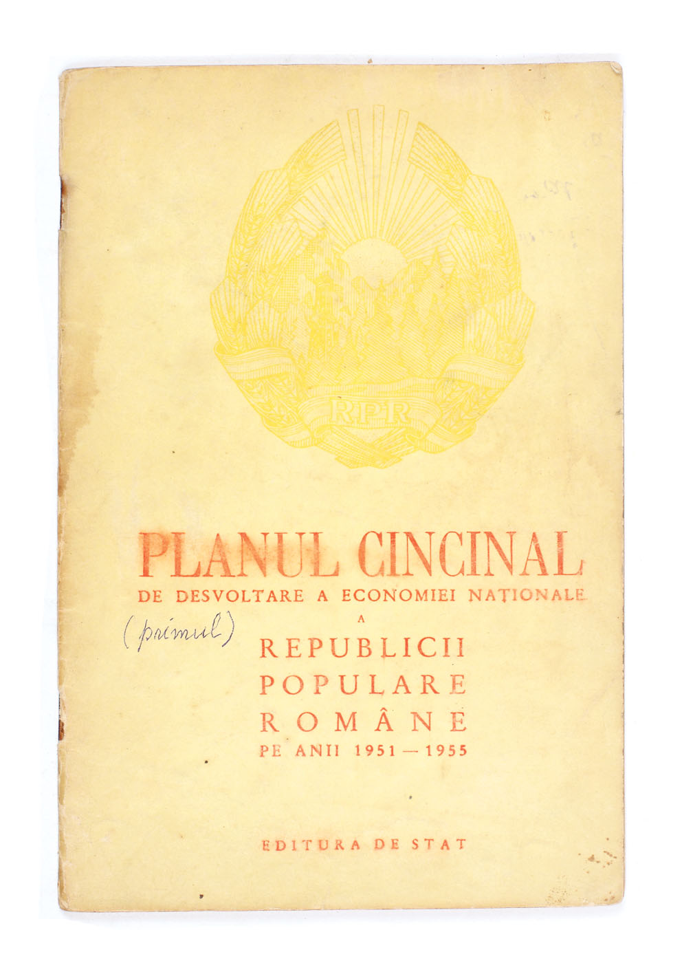 The first five-year plan, 1951-1955, for the development of the national economy of the People's Republic of Romania, 1950