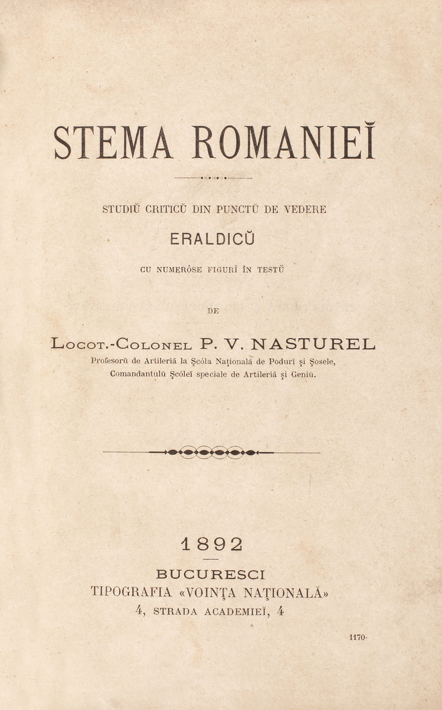 "Stema României"/"Romanian Coat of Arms" by Lt. Col. Petre Vasiliu-Năsturel, Bucharest, 1892, with the author's holograph signature