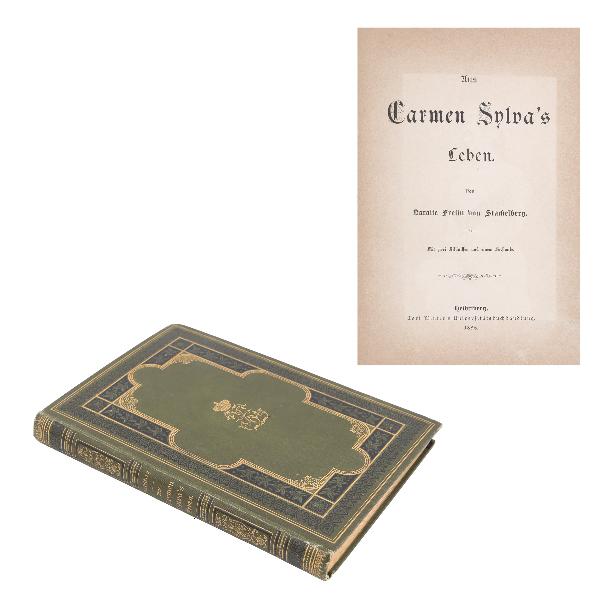 ”Carmen Sylva. Viața ei”, de Natalie Freiin von Stackelberg, ediția germană, Heidelberg, 1885, ediție bibliofilă, cu cifrul reginei pe coperta principală