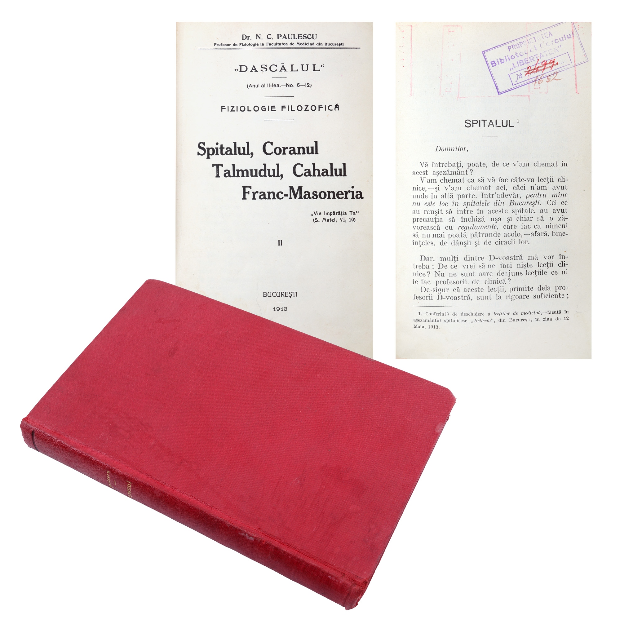 "The Hospital, The Koran, The Talmud, The Knesset, and Freemasonry", by Dr. N.C. Paulescu, Bucharest, 1913