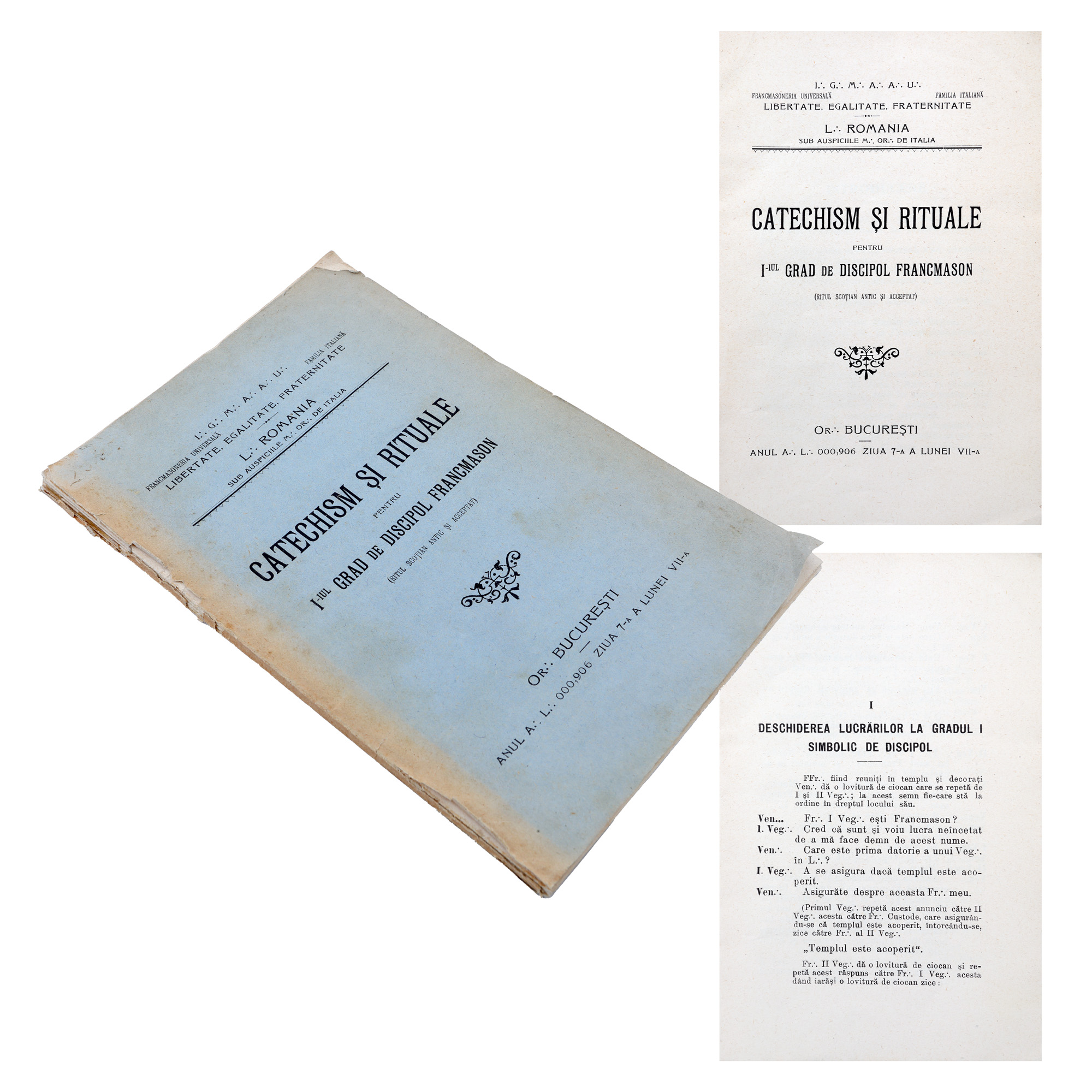 ”Marea Lojă a Italiei. Loja România. Catechism și rituale pentru I-iul grad de discipol francmason”, București, 1906, raritate, de colecție