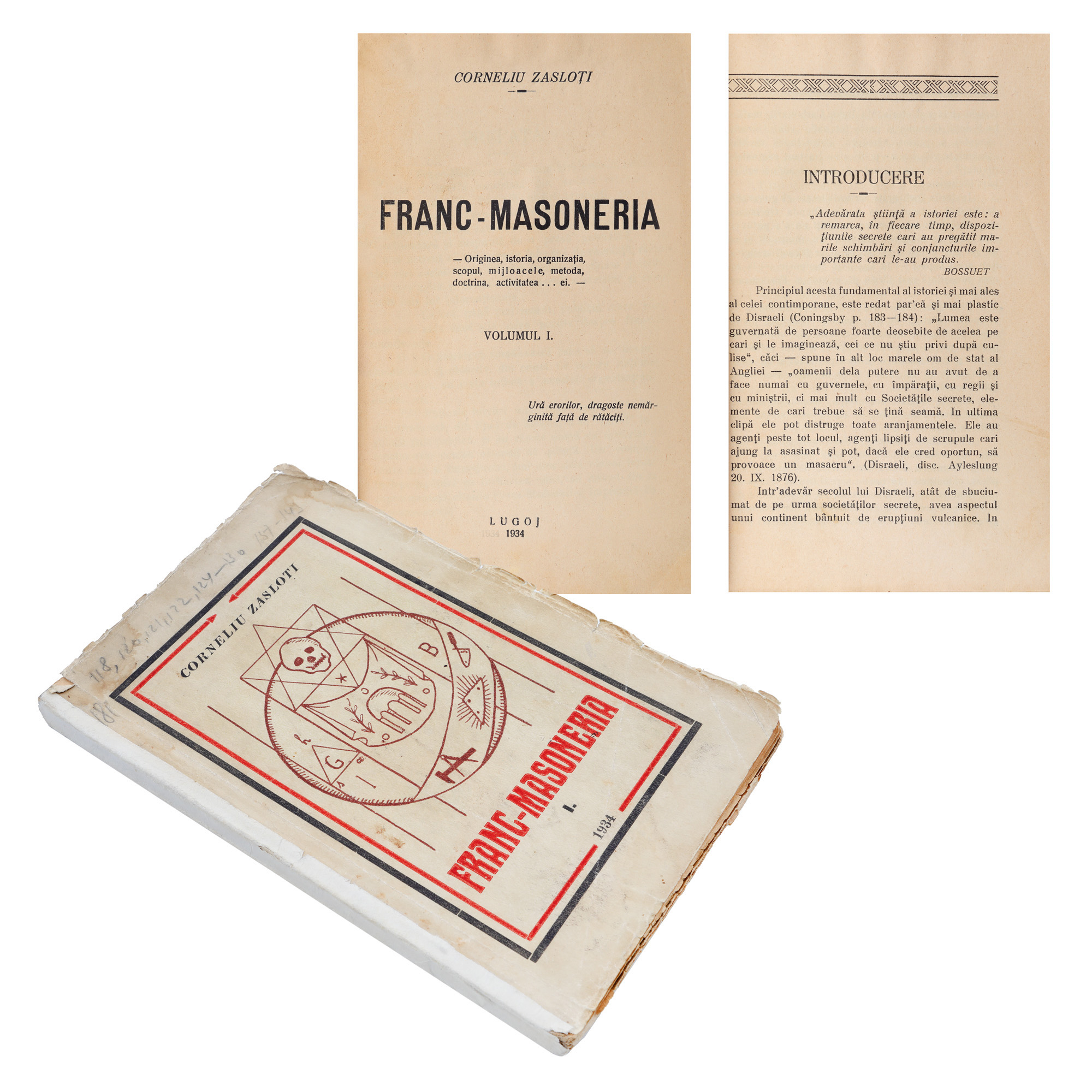 "Freemasonry", by Corneliu Zasloți, first volume, Lugoj, 1934