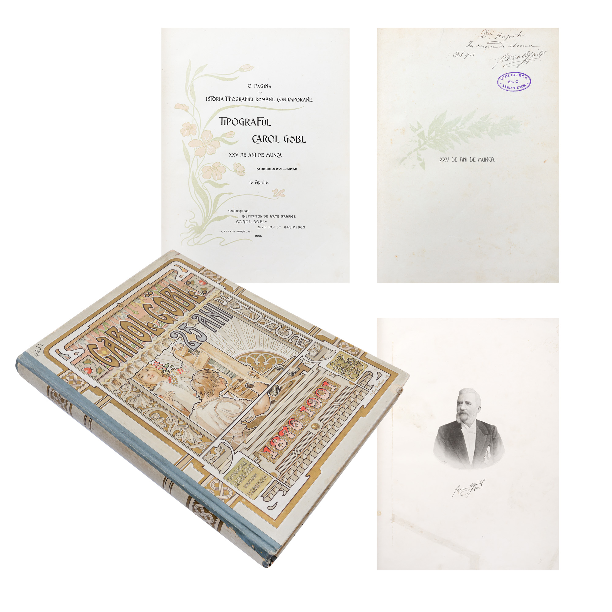 ”O pagină din istoria tipografiei române contemporane. Tipograful Carol Gobl - 25 de ani de muncă”, București, 1901, cu dedicația și semnătura olografă a autorului