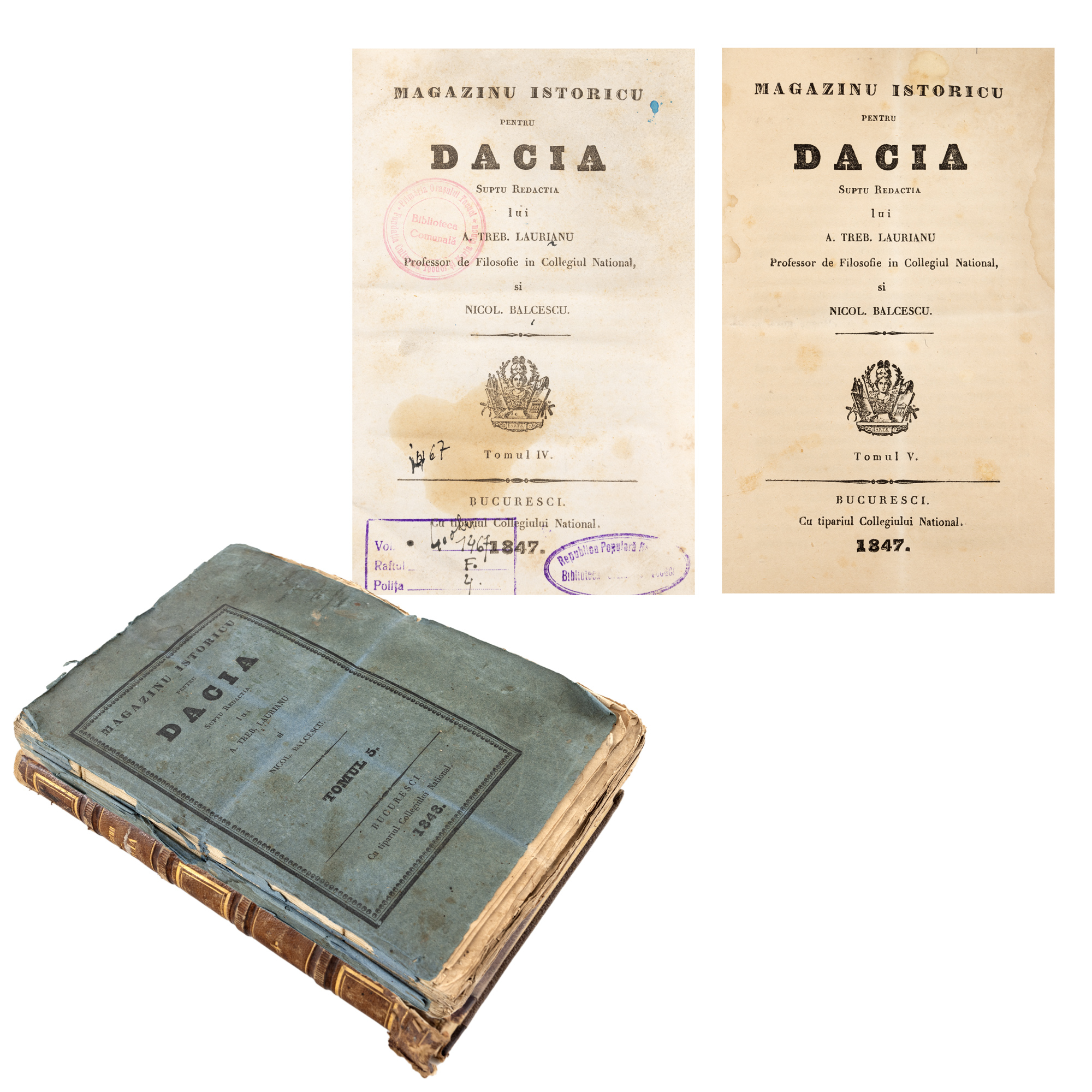 ”Magazin istoric pentru Dacia”, editori Nicolae Bălcescu și August Treboniu Laurian, volumele IV și V (vol. V netăiat), București, 1847-1848