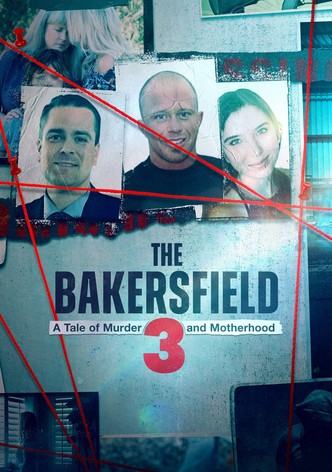Póster de The Bakersfield 3: A Tale of Murder and Motherhood