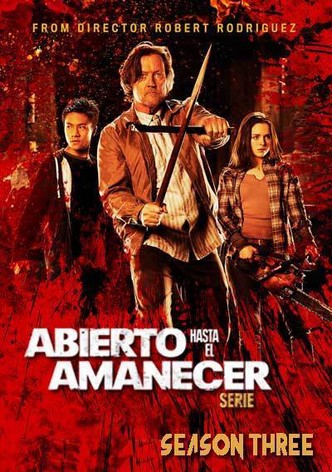 Póster de Abierto hasta el amanecer: Serie - Temporada 3