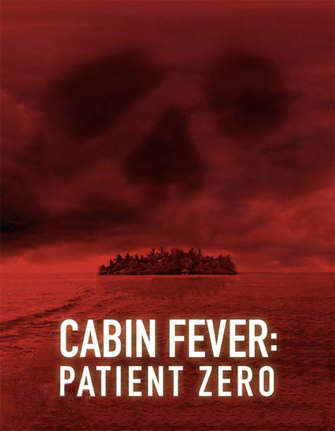 Cabin Fever: Patient Zero