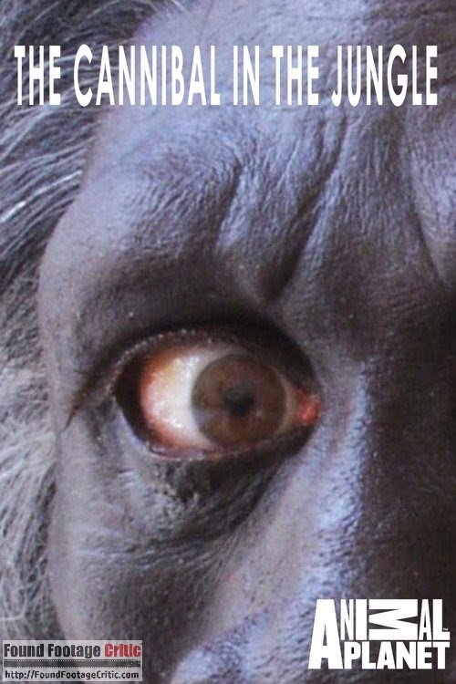 Animal Planet Documentary Cannibal In The Jungle Película: The Cannibal in the Jungle (2015) | abandomoviez.net