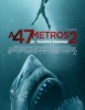 A 47 Metros 2: El Terror Emerge