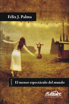 Analizamos el libro: El Menor Espectáculo del Mundo