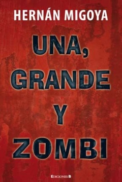 Poster Una, Grande y Zombie