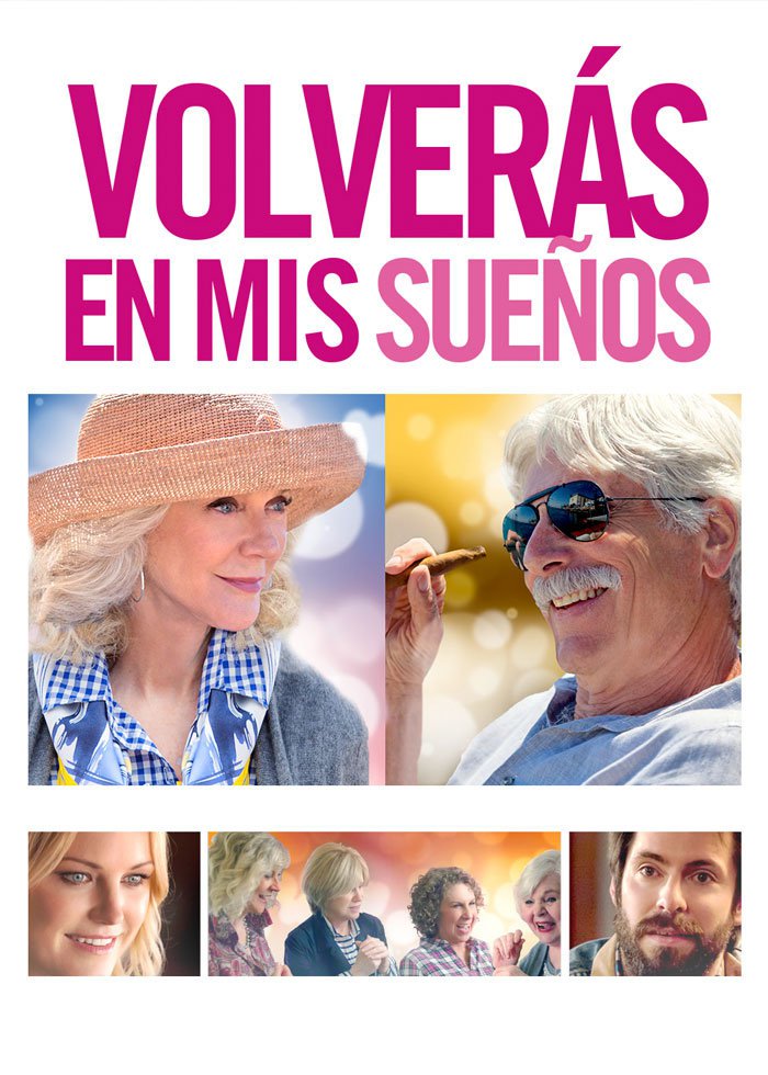 Película: Volverás en mis Sueños (2015) - I'll See You in ...