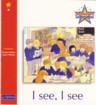 I See, I See