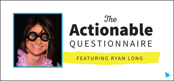 The Actionable Questionnaire with Ryan Long