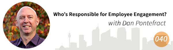 Who's Responsible for Employee Engagement?