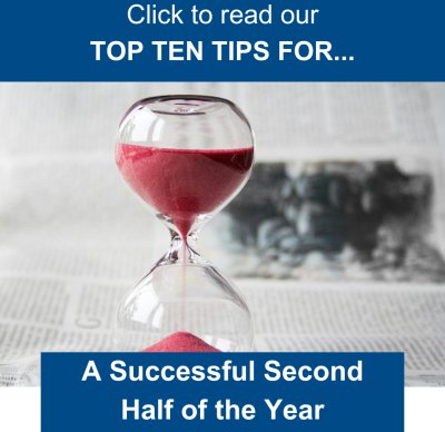 Top Ten Tips - A Successful Second Half of the Year