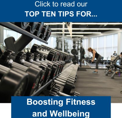 Top Ten Tips - Boosting Fitness and Wellbeing