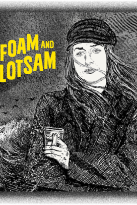 Foam and Flotsam