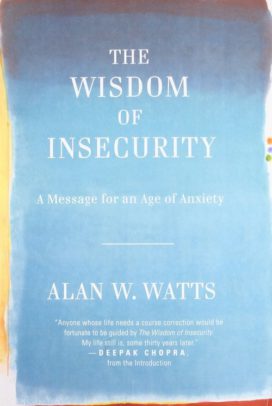 Wisdom Of Insecurity
