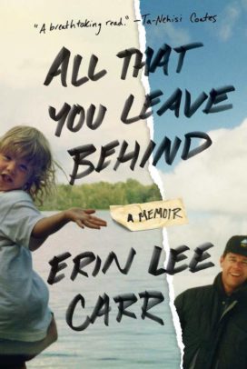All That You Leave Behind: A Memoir