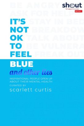 It’s Not OK to Feel Blue (and other lies)