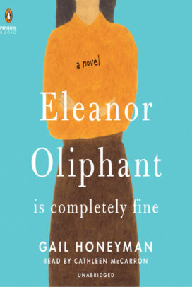 Eleanor Oliphant Is Completely Fine
