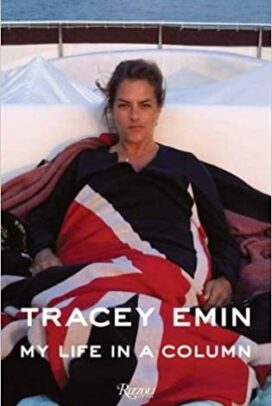 Tracey Emin: My Life In A Column