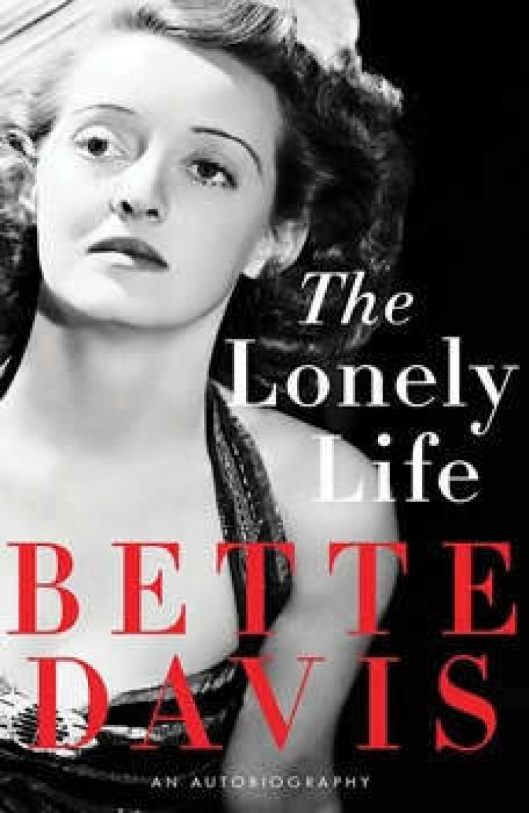 The Lonely Life: Autobiography of Bette Davis