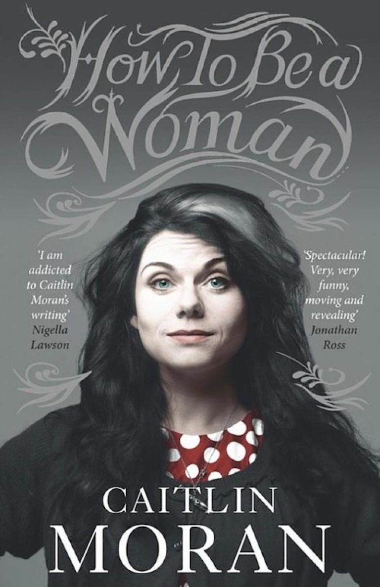 How to Be a Woman