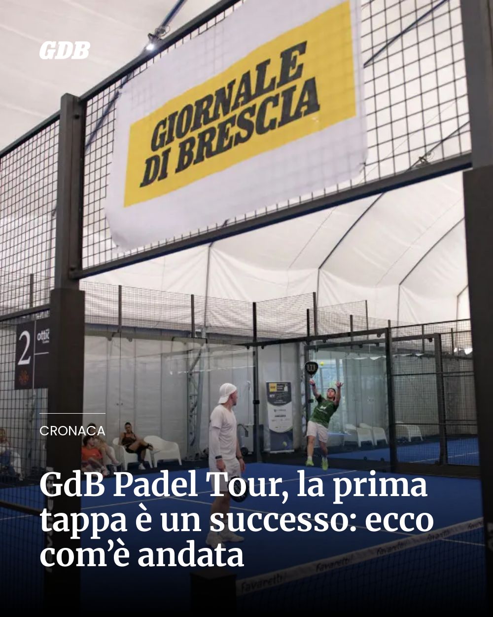 Post Instagram @giornaledibrescia: GdB Padel Tour, la prima tappa è un successo: ecco com’è andata...