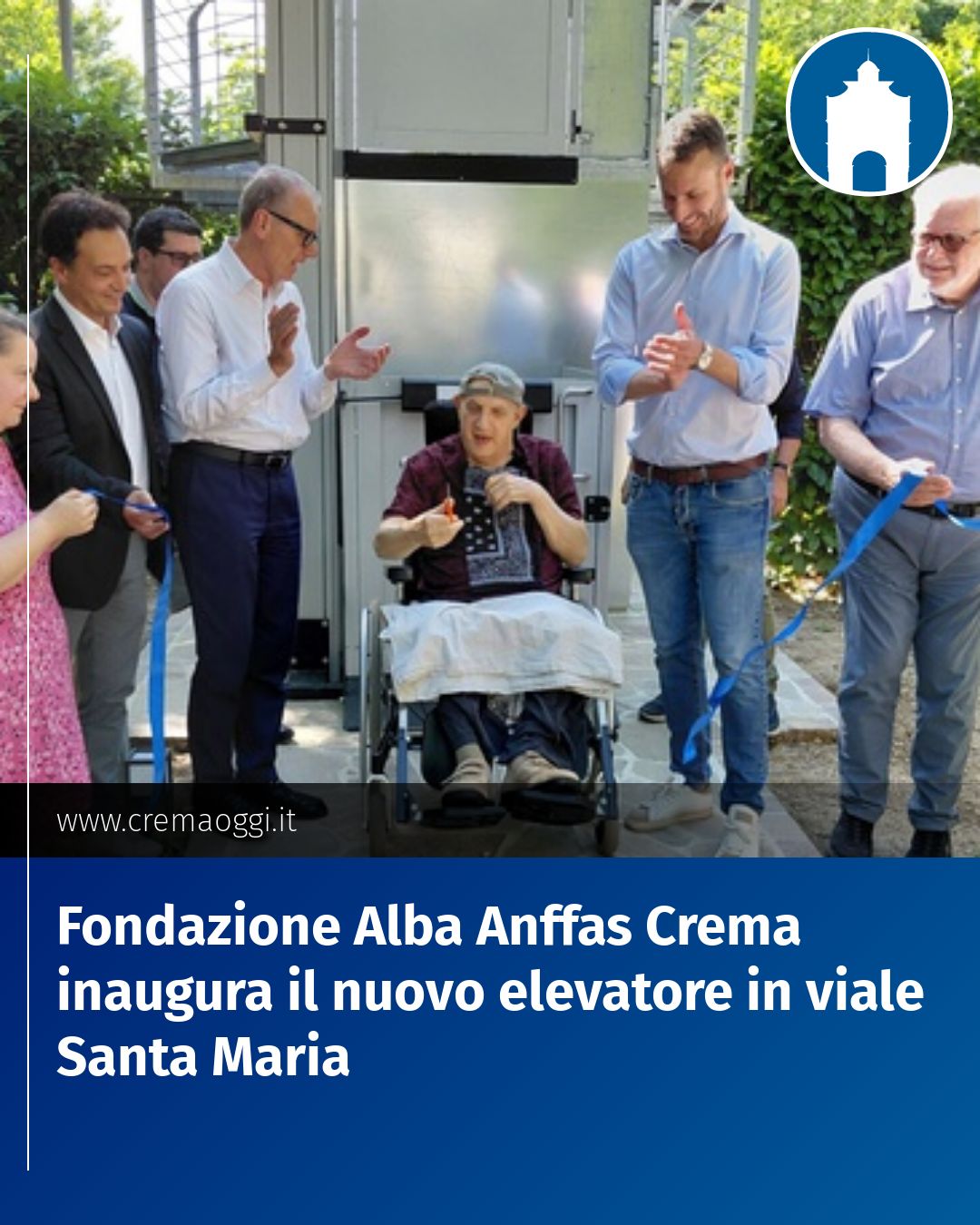 Post Instagram @redazione@cremaoggi.it: Fondazione Alba Anffas Crema inaugura il nuovo elevatore in viale Santa Maria...