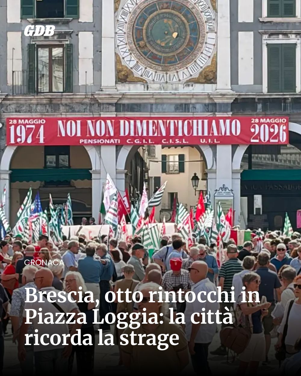 Post Instagram @giornaledibrescia: Brescia, otto rintocchi in Piazza Loggia: la città ricorda la strage...
