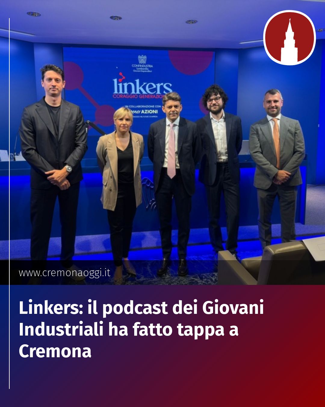 Post Instagram @Cremona_Oggi: Linkers: il podcast dei Giovani Industriali ha fatto tappa a Cremona...