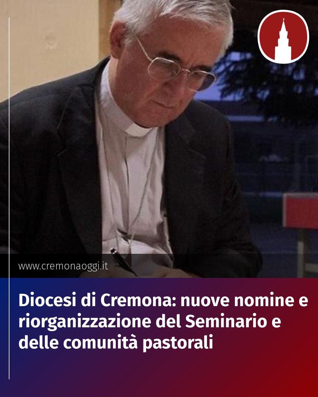 Post Instagram @Cremona_Oggi: Diocesi di Cremona: nuove nomine e riorganizzazione del Seminario e delle comunità pastorali...