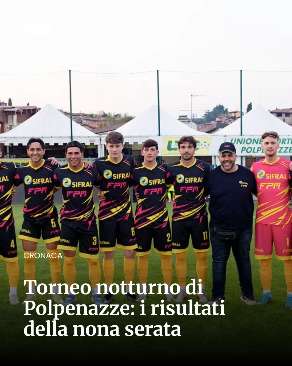 Post Instagram @giornaledibrescia: Torneo notturno di Polpenazze: i risultati della nona serata...